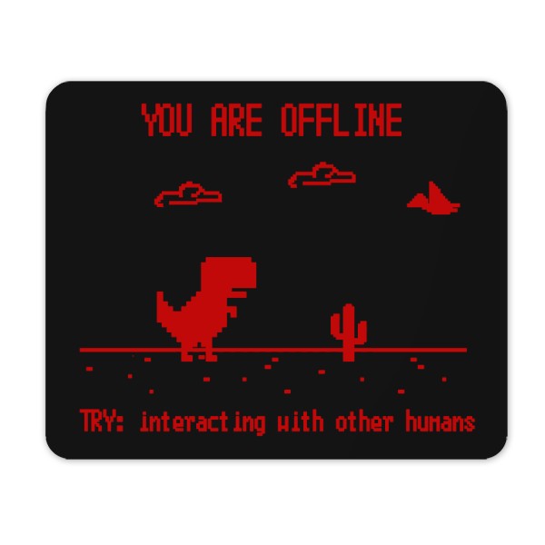 Podložka pod myš s potiskem Podložka You Are offline